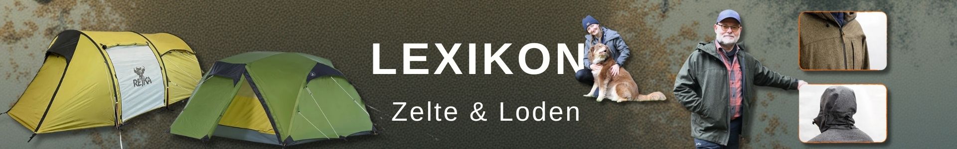 Lexikon Zelte und Lodenjacken von REJKA