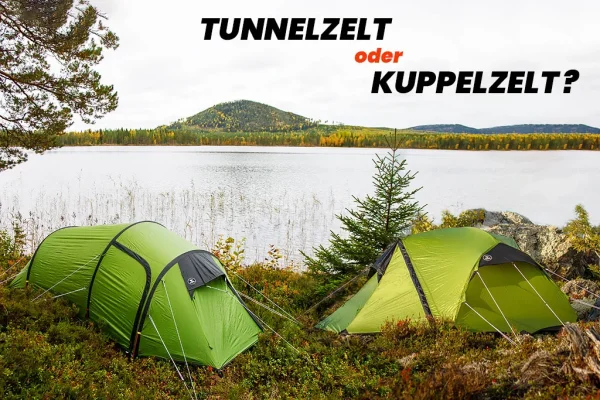 Tunnelzelt oder Kuppelzelt? Welcher Zelttyp ist der richtige für mich? - Tunnelzelt oder Kuppelzelt? Wir helfen dir! | REJKA